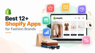 Best 12+ Must-Have Shopify Apps for Fashion Brands