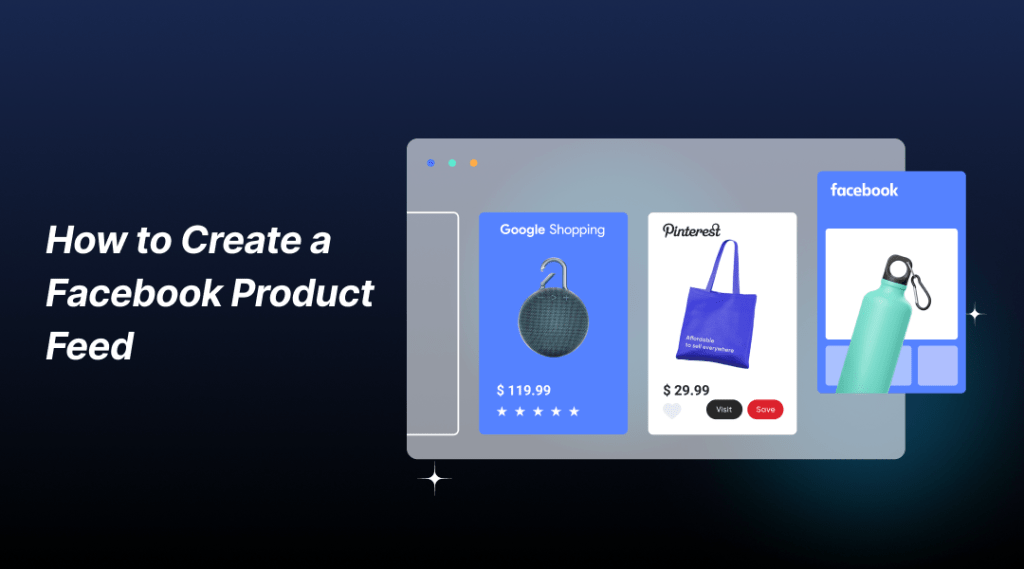 How to Create a Facebook Product Feed