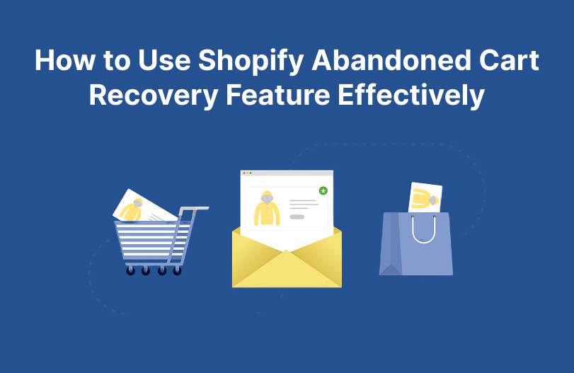 Shopify Recovery Code Take How to Use Shopify Abandoned Cart Recovery Feature Effectively | Orichi ...