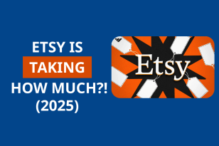 Etsy Fees Explained 2025: How Much Does Etsy REALLY Take From Your Sales?