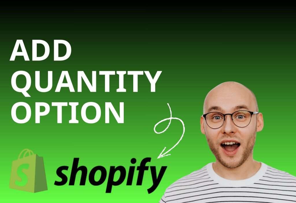 how to add product quantity in Shopify