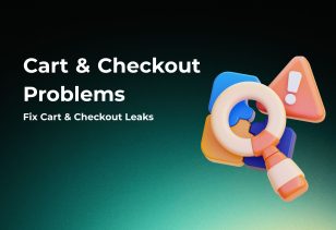 Cart & Checkout Problems: Fix Cart & Checkout Leaks