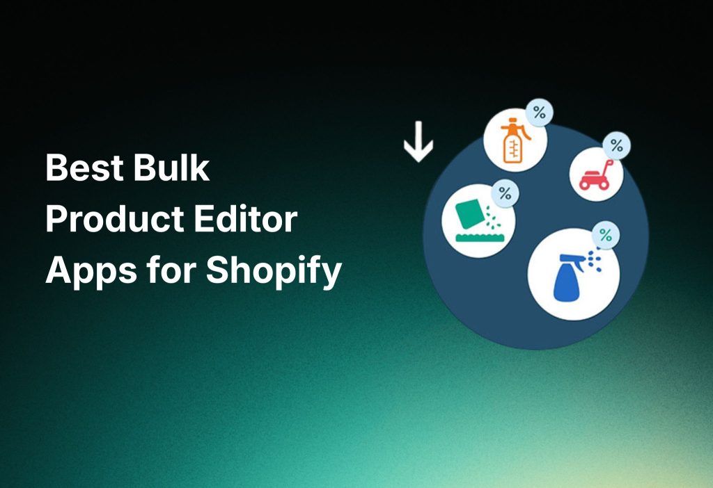 best-bulk-product-editor-apps-for-shopify