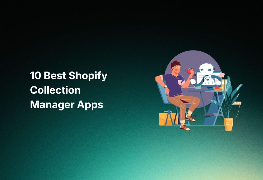 best-shopify-collection-manager-apps