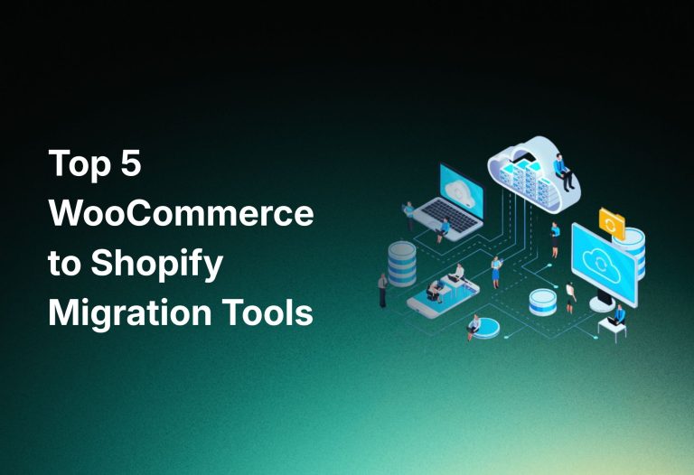 Top 5 WooCommerce to Shopify Migration Tools | Orichi eCommerce