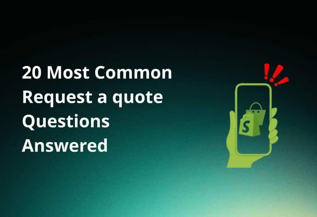 20 Most Common Request a quote Questions Answered | Orichi eCommerce