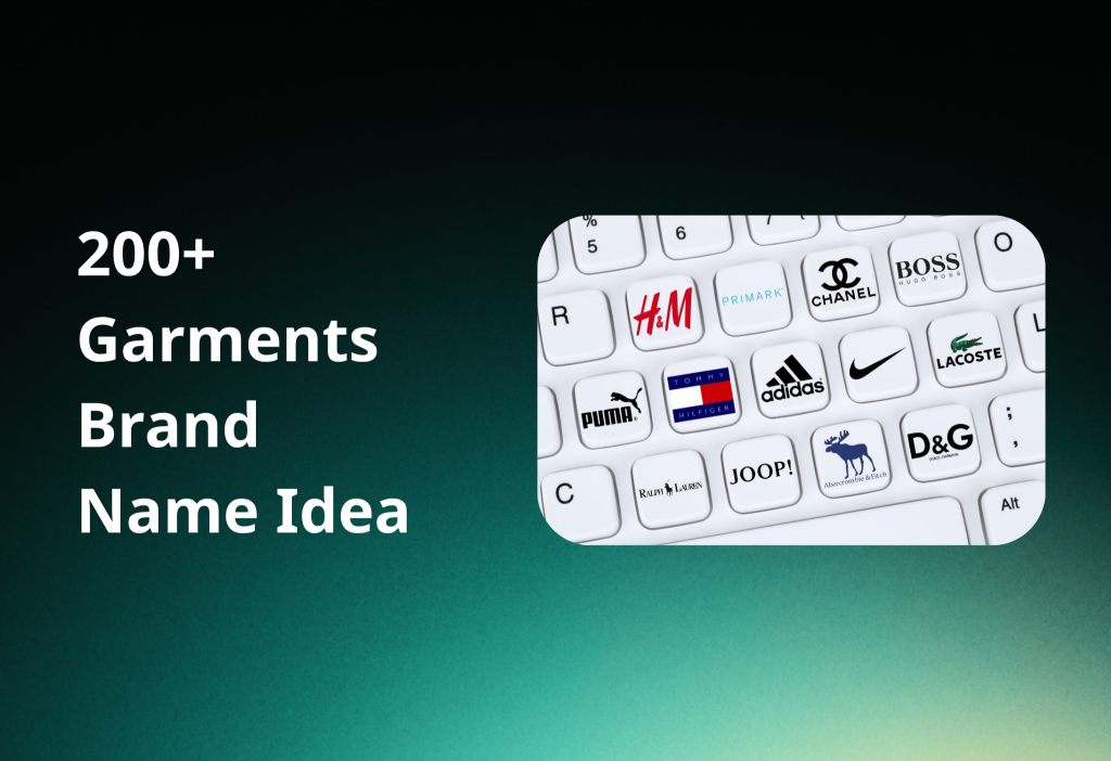 200+ Garments Brand Name Ideas To Build a Memorable Clothing Brand on Shopify