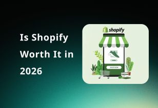 Is Shopify Worth It in 2026? Real Costs, Honest Pros and Cons, and Who Should Use It