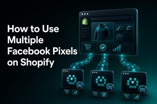How to Use Multiple Facebook Pixels on Shopify
