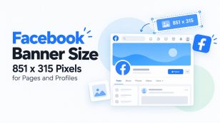 Facebook Banner Size: 851 x 315 Pixels for Pages and Profiles