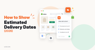 Shopify Estimated Delivery Date: 3 Ways to Show It