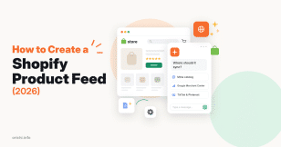 Shopify Product Feed: How to Create One (2026)